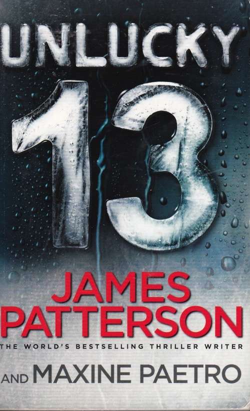 James Patterson Unlucky 13 (Paperback)