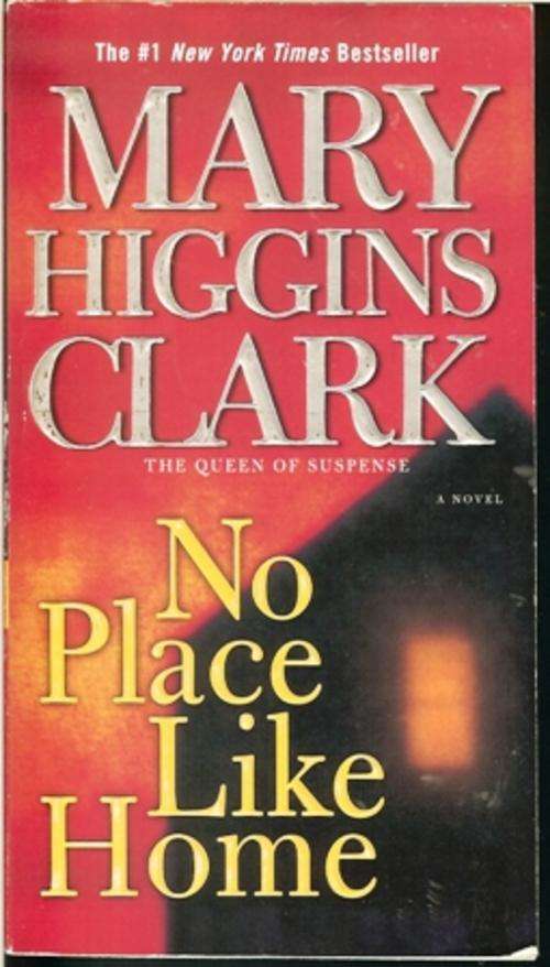 Mary Higgins Clark-No PLace Like Home (Softcover)