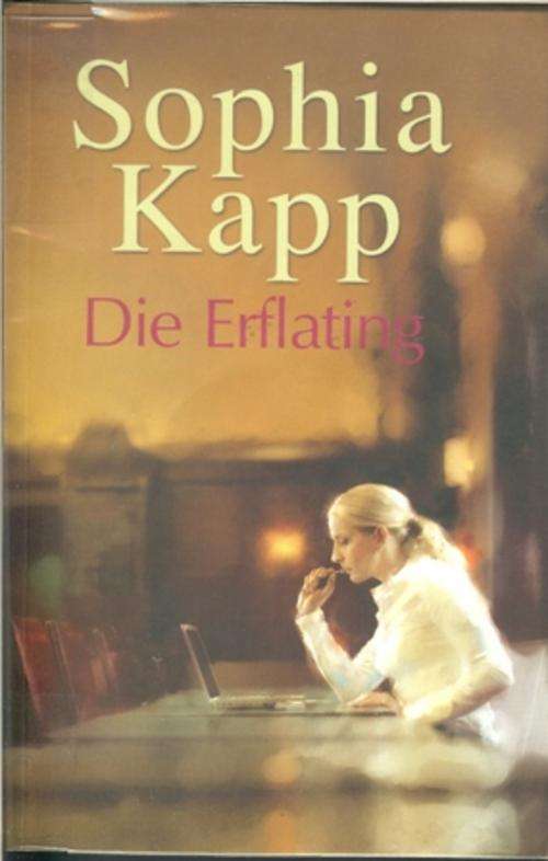 Sophia Kapp-Die Erflating (Soft cover)