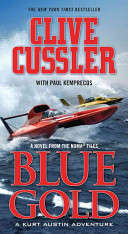 Clive Cussler-Blue Gold( NEW Soft-cover)
