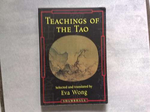 Teachings Of The TAO Selected & Translated by Eva Wong