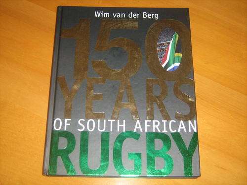 AWESOME BOOK !!! 150 YEARS OF SA RUGBY. HARDCOVER!!! BRAND NEW!!! BEAUTIFULL COLOUR PICS