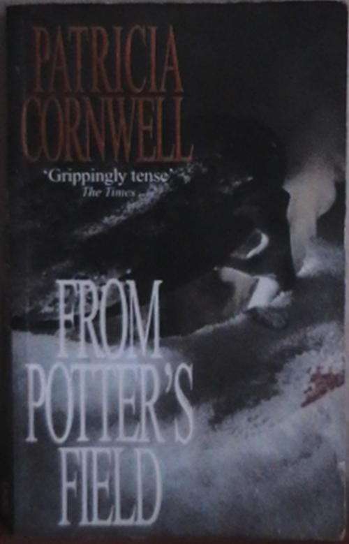 FROM POTTER'S FIELD BY PATRICIA CORNWELL