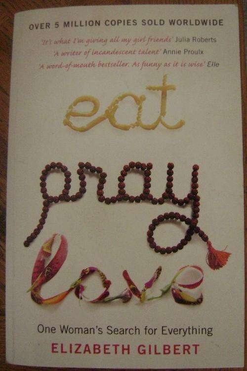 Eat Pray Love by Elizabeth Gilbert