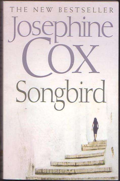 Songbird - Josephine Cox (very good condition)
