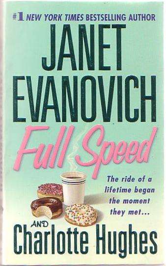 Full Speed by Janet Evanovich & Charlotte Hughes