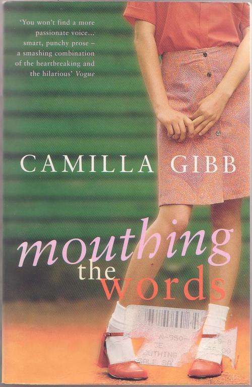 Clearance Sale!!  Mouthing the Words by Camilla Gibb