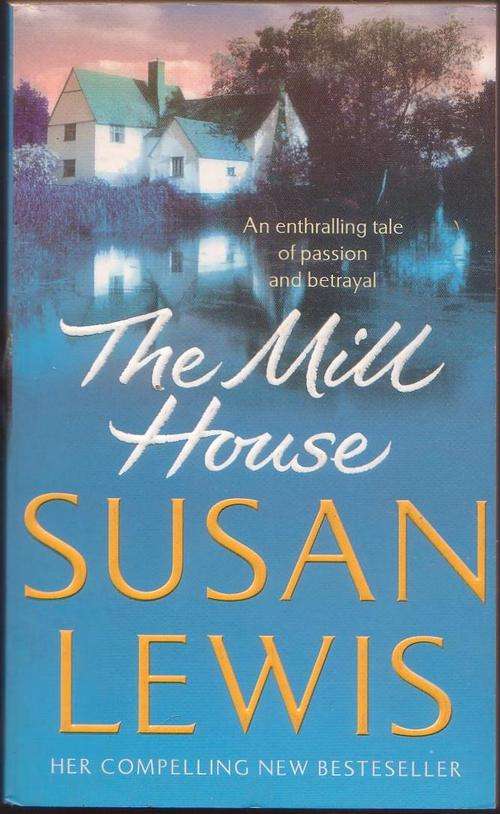 The Mill House by Susan Lewis