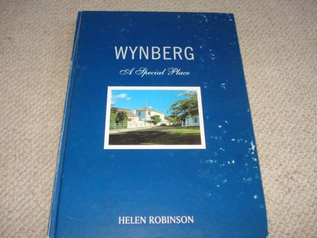 " WYNBURG A SPECIAL PLACE " SIGNED BY AUTHOR HELEN ROBINSON-SEE BELOW