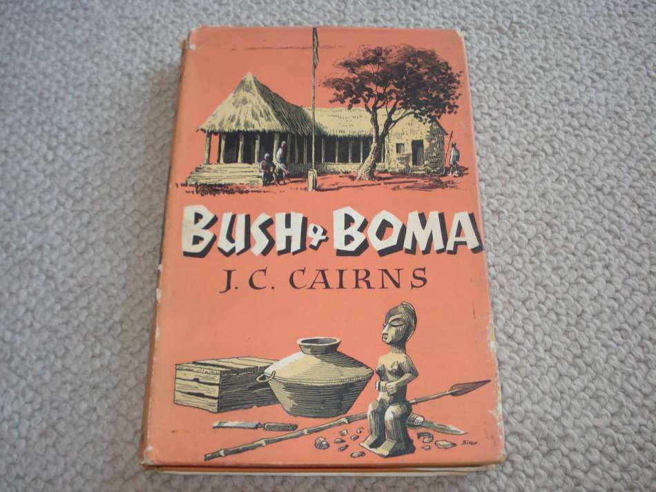 SCARCE BOOK " BUSH AND BOMA " SIGNED BY AUTHOR 1960-SEE BELOW