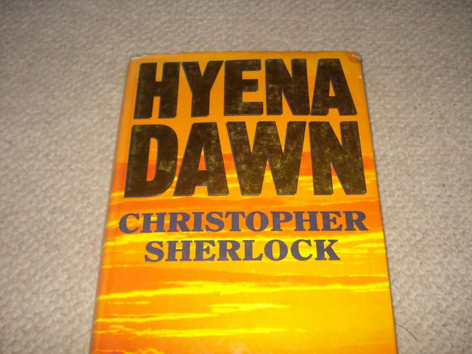 " HYENA DAWN " SIGNED BY AUTHOR NOVEL SET IN THE WAR TORN SOUTHERN AFRICA