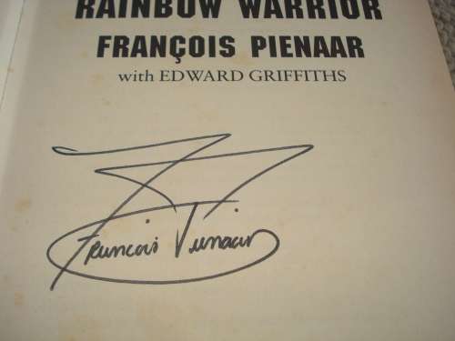 " RAINBOW WARRIOR-FRANCOIS PIENAAR THE HARD HITTING AUTOBIOGRAPHY " SIGNED BY FRANCOIS