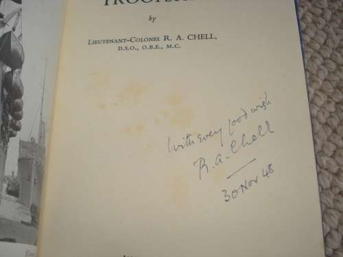 A SCARCE BOOK " TROOPSHIP " SIGNED BY LIEUTENANT-COLONEL R.A.CHELL 1948 _SEE BELOW