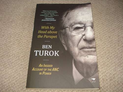 " WITH MY HEAD ABOVE THE PARAPET-AN INSIDER ACCOUNT OF THE ANC IN POWER "SIGNED COPY !!