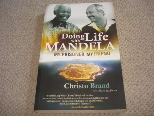 SCARCE BOOK " DOING LIFE WITH MANDELA-MY PRISONER,MY FRIEND " SIGNED BY CHRISTO BRAND