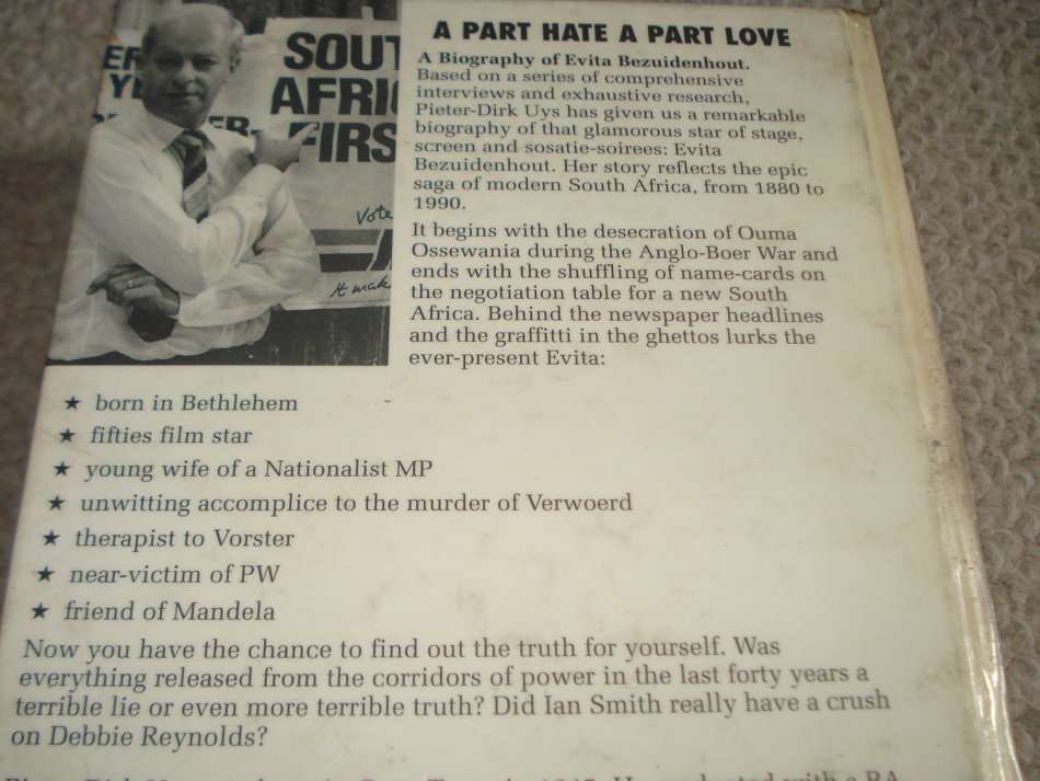SCARCE BOOK " A PART HATE A PART LOVE " A BIOGRAPHY BY PIETER-DIRK UYS AND SIGNED BY " HER "