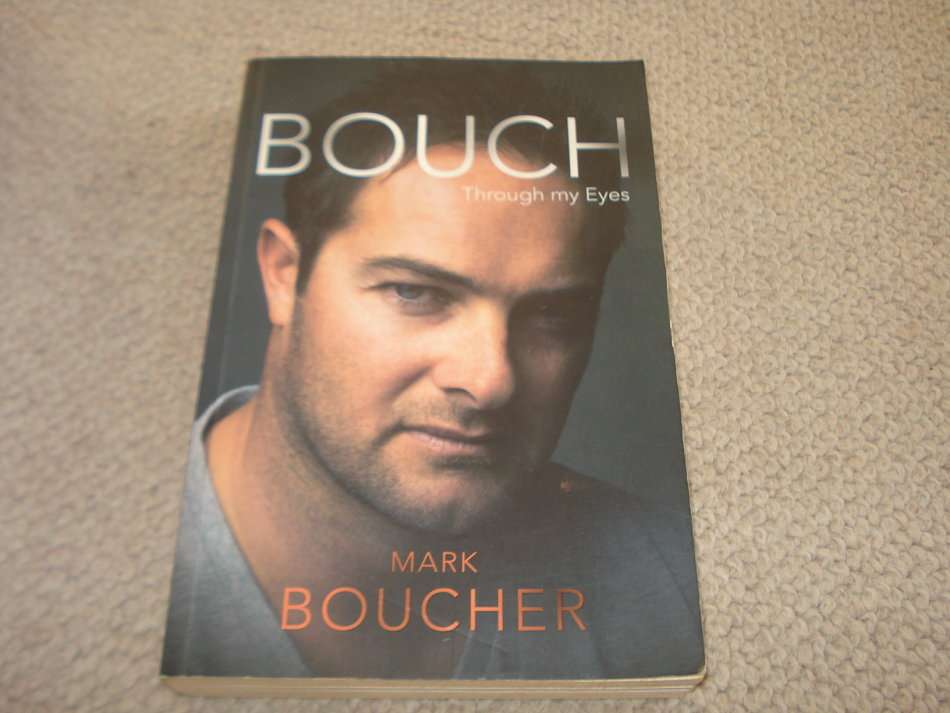 BOUCH-THROUGH MY EYES SIGNED BY MARK BOUCHER
