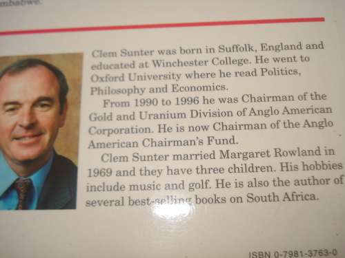 THREE SOFT COVERS SINGED BY CLEM SUNTER-WAS CHAIRMAN OF ANGLO`S !!!