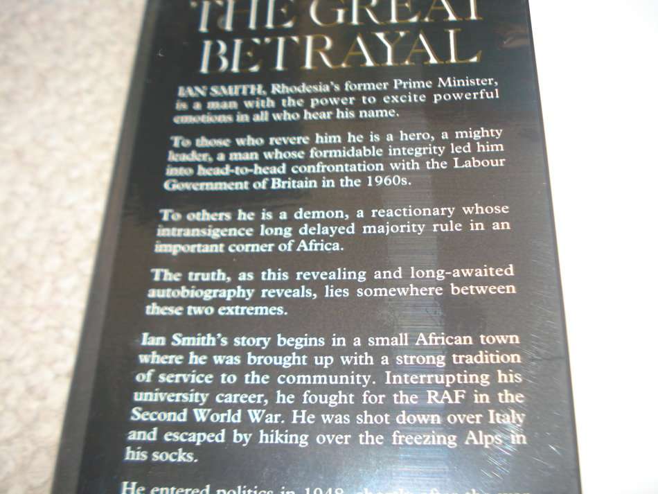 RARE BOOK !! " THE GREAT BETRAYAL-IAN SMITH " SIGNED BY PRIME MINISTER OF RHODESIA-STUNNING BOOK !!!