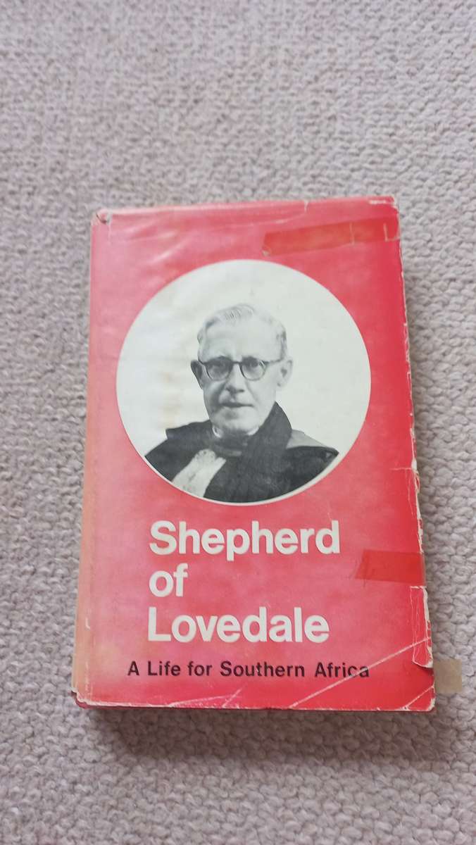 SHEPERD OF LOVEDALE-A LIFE FOR SOUTHERN AFRICA-DEDICATED  AFRICANA !!!