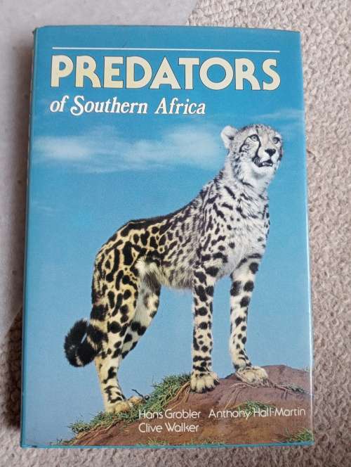 SCARCE AFRICANA-PREDATORS OF SOUTHERN AFRICA SIGNED BY ALL 3 CONTRIBUTORS !!!