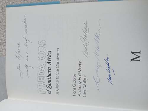 SCARCE AFRICANA-PREDATORS OF SOUTHERN AFRICA SIGNED BY ALL 3 CONTRIBUTORS !!!