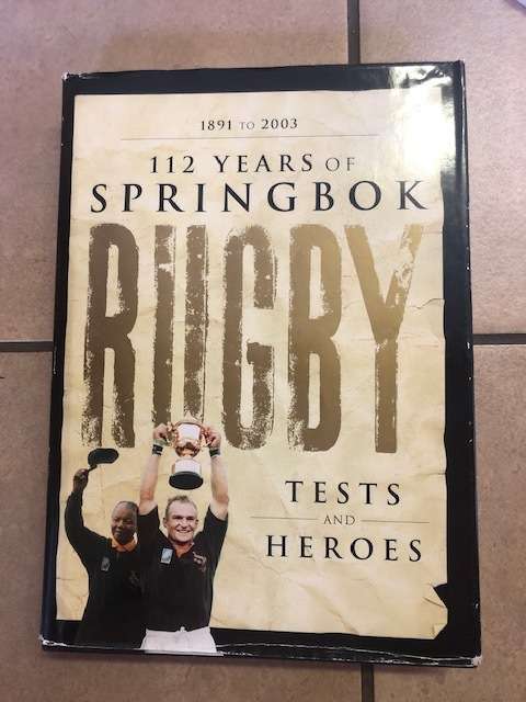 112 Tests and Heroes of Springbok rugby book !RARE!!