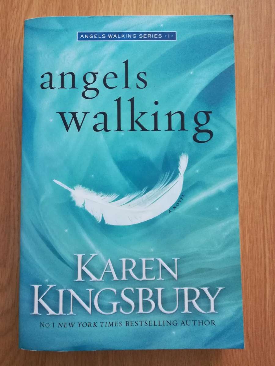 Angels Walking by Karen Kingsbury