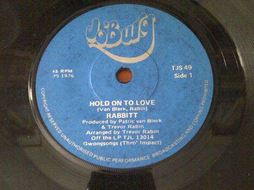 RABBIT HOLD ONTO LOVE SA 7 SINGLE
