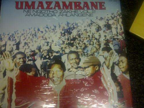 UMAZAMBANE NE NQOTHO ZAKHE VOL2 AMADODA AHLANGENE LP SEALED