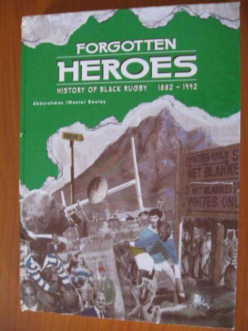 Forgotten Heroes - History of black rugby 1882 to 1992