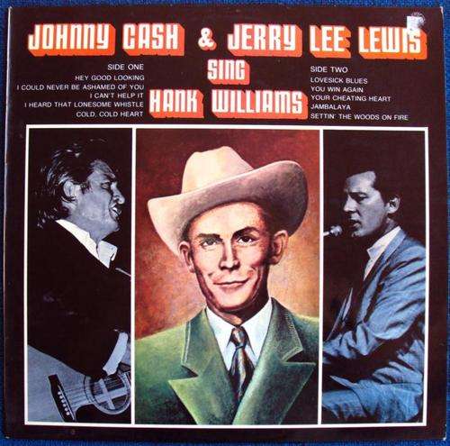 JOHNNY CASH & JERRY LEE LEWIS - 6467 018 - SING HANK WILLIAMS