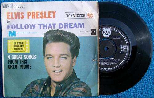 ELVIS PRESLEY - RCX 211 - ELVIS PRESLEY in FOLLOW THAT DREAM (Soundtrack) - EP in Picture Sleeve
