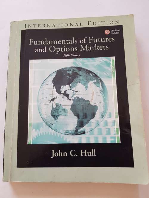 Fundamentals of Futures and Options Markets, Fifth Edition, John C. Hull