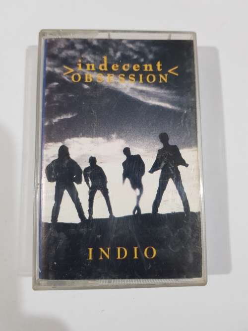 Indecent Obsession, Indio, Cassette