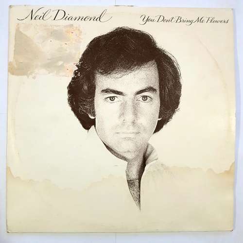 Neil Diamond, You Don`t Bring Me Flowers LP. VG