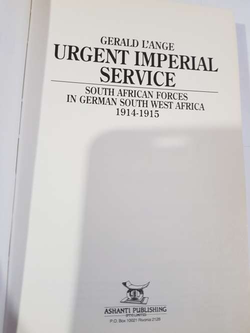 Urgent Imperial Service 1914-1915 by Gerald L`Ange