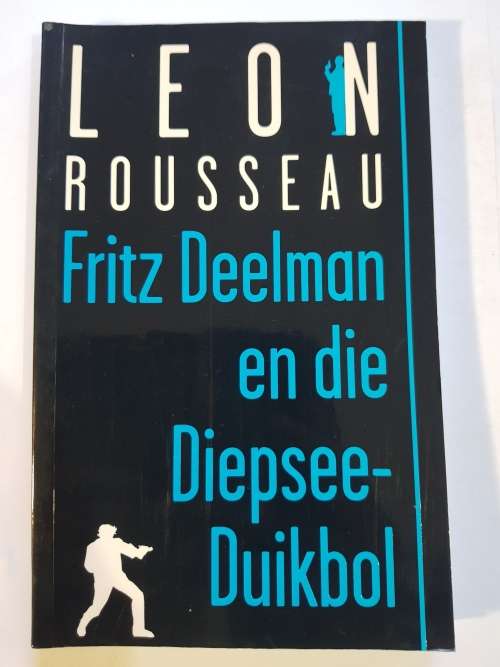 Leon Rousseau, Fritz Deelman En Die Diepsee-Duikbol