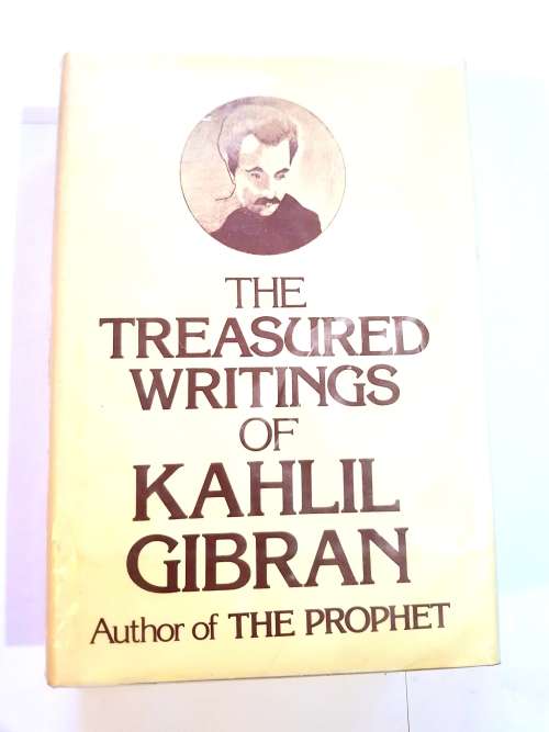 The Treasured Writings Of Kahlil Gibran