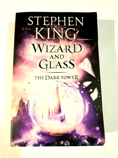Wizard and Glass, The Dark Tower IV by Stephen King