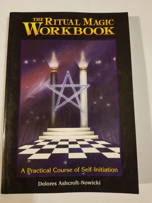 The Ritual Magic Workbook by Dolores Ashcroft-Nowicki