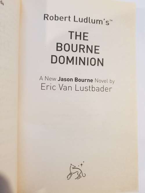 Robert Ludlum`s The Bourne Dominion by Eric Van Lustbader