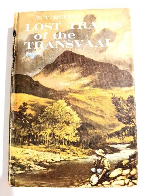 Lost Trails of the Transvaal by T.V. Bulpin