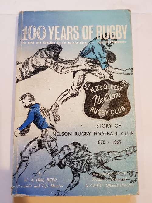 100 Years of Rugby, Story of Nelson Rugby Football Club 1870-1969
