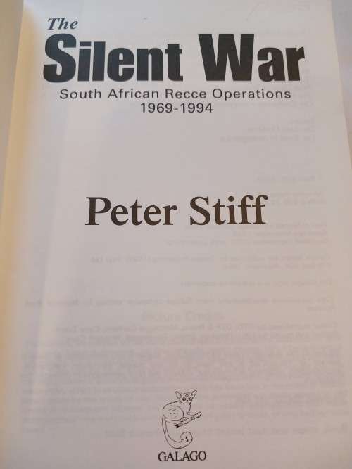 The Silent War, South African Recce Operations 1969-1994 by Peter Stiff