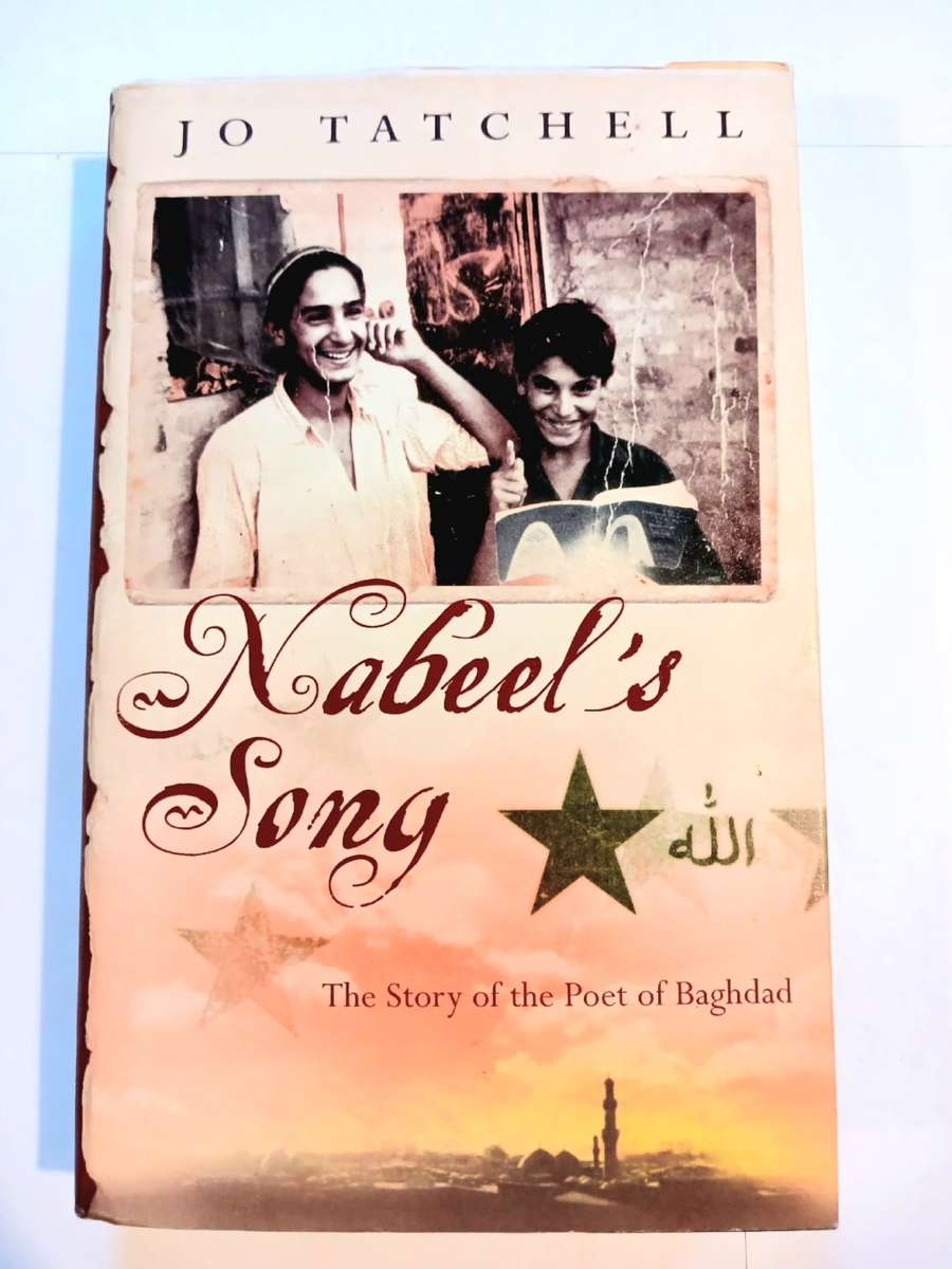 Nabeel`s Song, The Story of the Poet of Baghdad by Jo Tatchell
