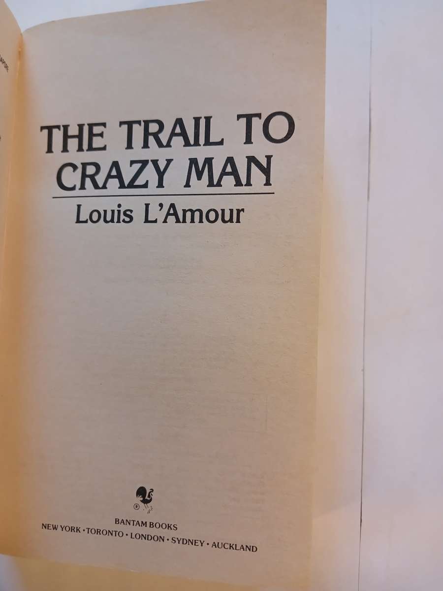 The Trail to Crazy Man by Louis L`Amour