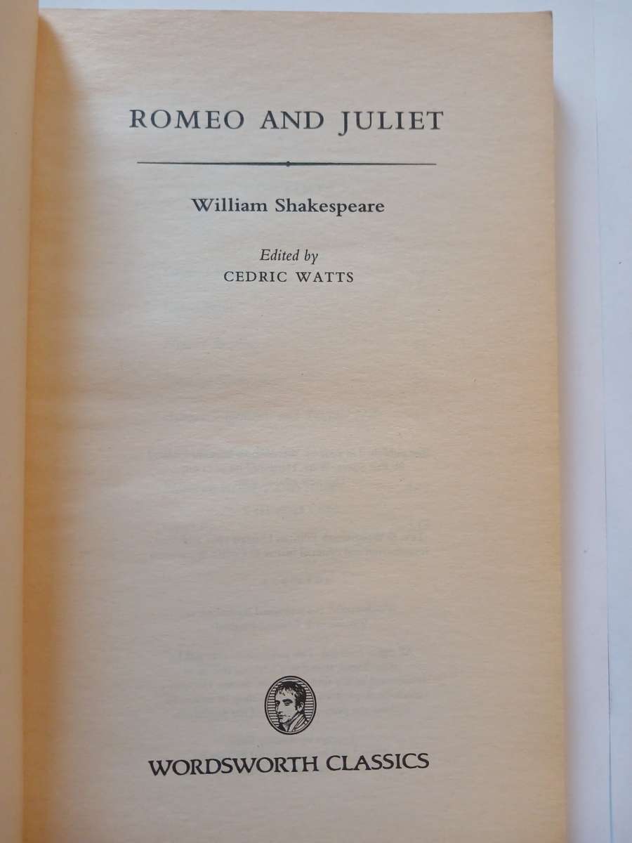 Romeo and Juliet, William Shakespeare edited by Cedric Watts