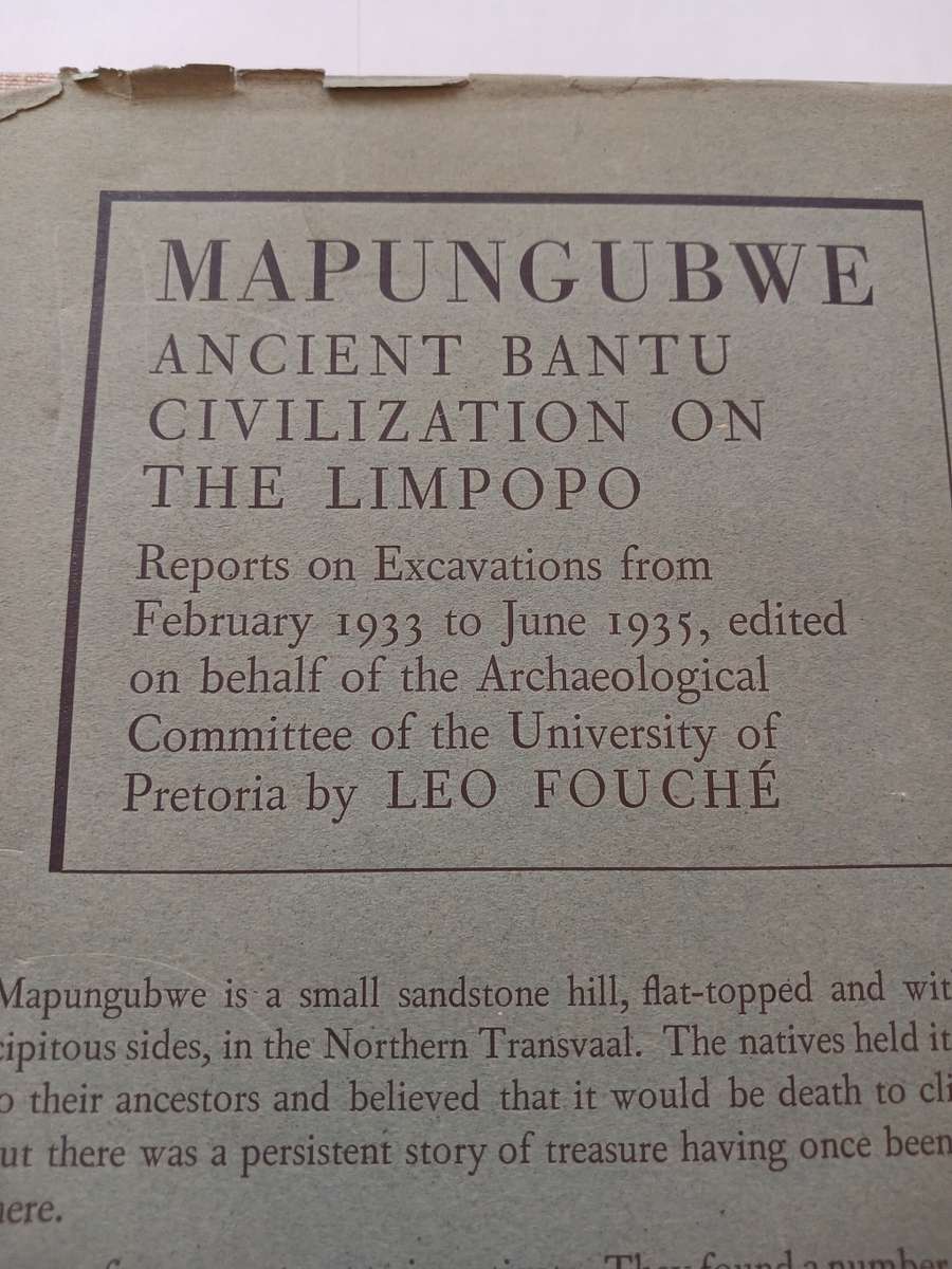 Mapungubwe, Ancient Bantu Civilization on the Limpopo edited by Leo Fouche