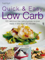 Quick and Easy Low Carb - Amanda Cross